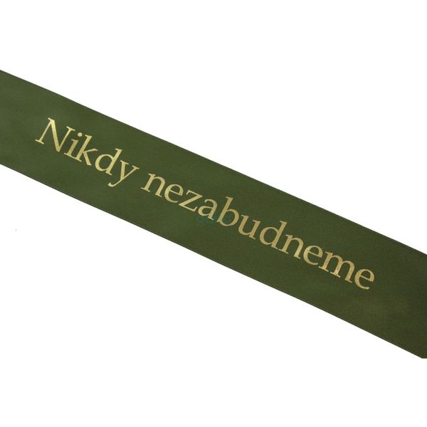 STUHA saténová "Nikdy nezabudneme" 5cm ZELENÁ